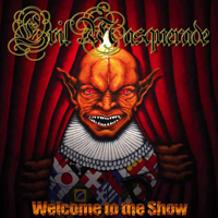 Evil Masquerade - Welcome To The Show