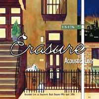 Erasure - Acoustic Live  (Live at Shepherds Bush Empire 19.04.06, CD 1)