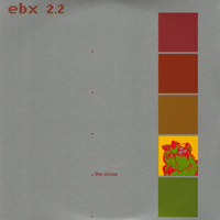 Erasure - Singles: EBX2.2 - The Circus