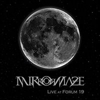 Mirrormaze - Live at Forum 19