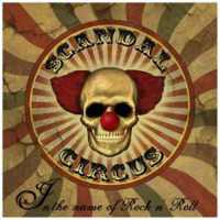 Scandal Circus - In The Name Of Rock N' Roll