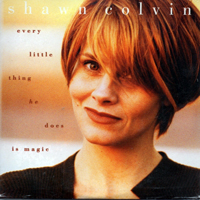 Shawn Colvin - Every Little Thing He Does Is Magic (Single)