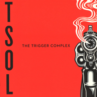 T.S.O.L. - The Trigger Complex