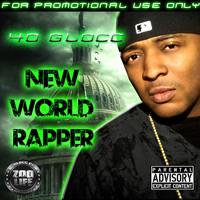 40 Glocc - New World Rapper (mixtape)