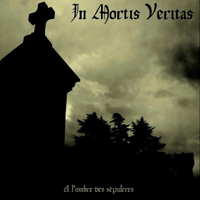 In Mortis Veritas - A L'ombre Des Sepulcres