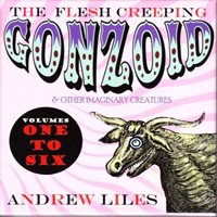 Andrew Liles - The Flesh Creeping Gonzoid & Other Imaginary Creatures (Cd 5)