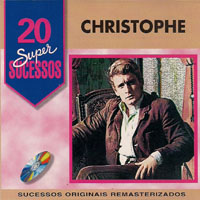 Christophe - Christophe: 20 Super Sucessos
