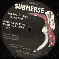 Submerse - Hold It Down / Only (Single) 