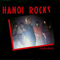 Hanoi Rocks - Malibu Beach (UK Single)