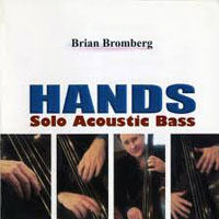 Brian Bromberg - Hands - Solo Acoustic Bass