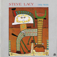 Steve Lacy - Only Monk
