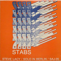 Steve Lacy - Stabs: Solo In Berlin