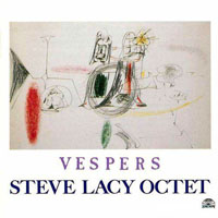 Steve Lacy - Vespers