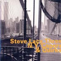 Steve Lacy - N.Y. Capers & Quirks