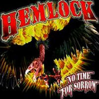 Hemlock (USA) - No Time For Sorrow