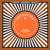 Thing - Trost Jukebox Series #4 (feat. Shit and Shine) (Single)