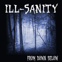 Ill-Sanity - From Down Below