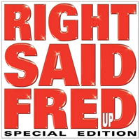 Right Said Fred - Up (Special Edition 2007)