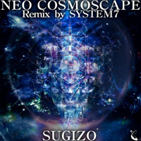 Sugizo - Neo Cosmoscape Remix By System 7