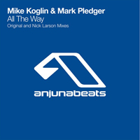 Mike Koglin - All The Way (feat. Mark Pledger)