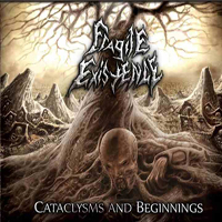 Fragile Existence - Cataclysms And Beginnings
