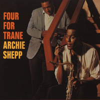 Archie Shepp Quartet - Four For Trane