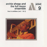 Archie Shepp Quartet - Live In Antibes, Vol. 1