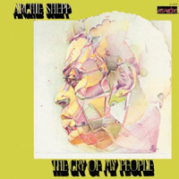 Archie Shepp Quartet - The Cry of My People