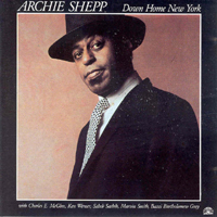 Archie Shepp Quartet - Down Home New York