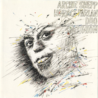 Archie Shepp Quartet - Reunion