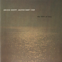 Archie Shepp Quartet - The Fifth Of May
