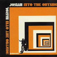 Josiah - Into The Outside (Limited Edition)