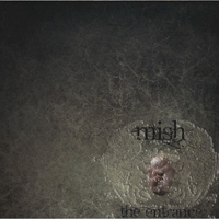 Mish - The Entrance