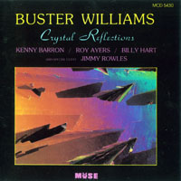 Williams, Buster - Crystal Reflections