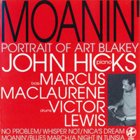Hicks, John - Moanin' - Portrait of Art Blakey