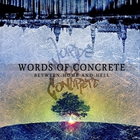 Words Of Concrete - Between Home And Hell