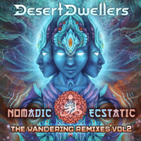 Desert Dwellers - Nomadic Ecstatic: The Wandering (Remixes, vol. 2 - EP)