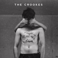 Crookes - Maybe In the Dark (Single)