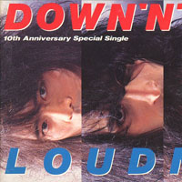 Loudness - Down 'n' Dirty (Single)