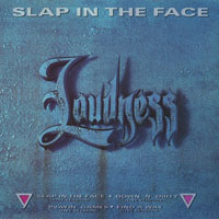 Loudness - Slap In The Face (Single)
