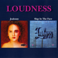 Loudness - Jealousy & Slap In The Face