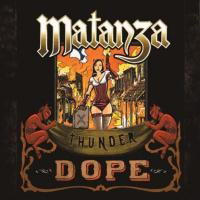Matanza (BRA) - Thunder Dope