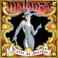 Matanza (BRA) - A Arte do Insulto