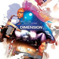 Dimension (JPN) - Best Live Selections - 10th Anniversary (CD 1)