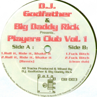Wade, Rick - DJ Godfather & Big Daddy Rick: Players Club, vol. 1 (Single) 
