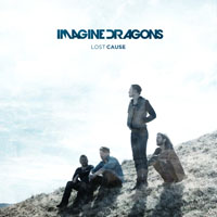 Imagine Dragons - Lost Cause (Single)