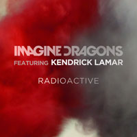 Imagine Dragons - Radioactive (Feat. Kendrick Lamar) (Single) 