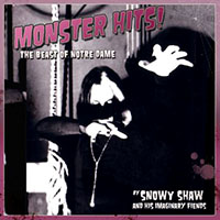 Snowy Shaw - Monster Hits! The Beast Of Notre Dame