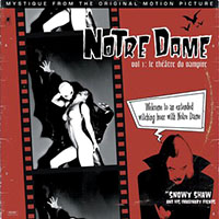 Snowy Shaw - Notre Dame. Vol 1: Le Theatre Du Vampire (revisited, revamped & remastered)