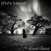 Infinite Insomnia - Tender Suicide